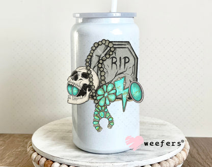 RIP Turquoise UV DTF Decal 16oz Glass Can Generic Weefers