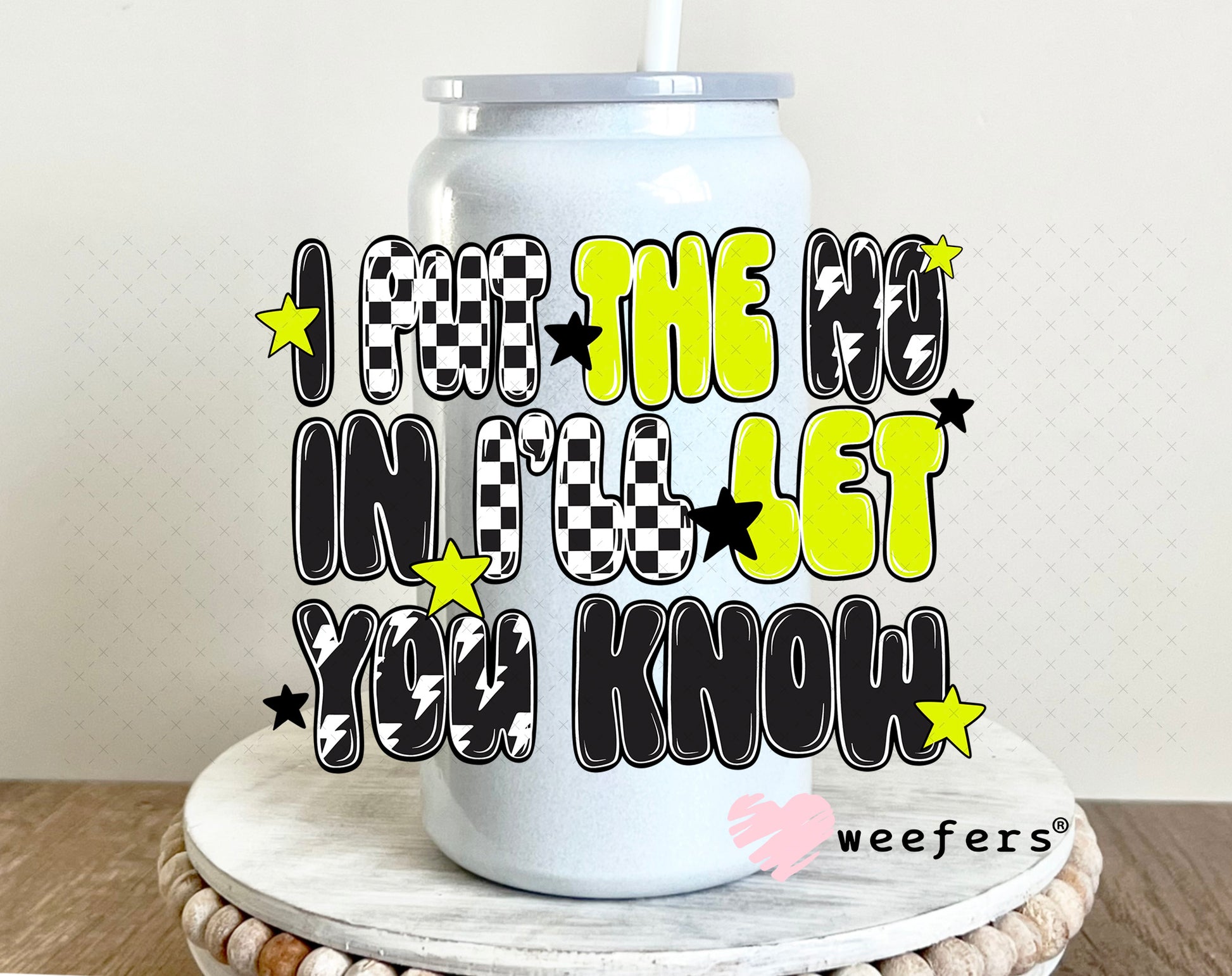 I Put the NO in I'll you KNOW UV DTF Decal 16oz Glass Can Generic Weefers
