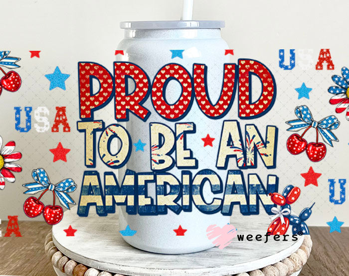 Proud to Be An American UV DTF Cup Wrap - Weefers Exclusive 16oz Glass Can Generic Cup Wrap Weefers