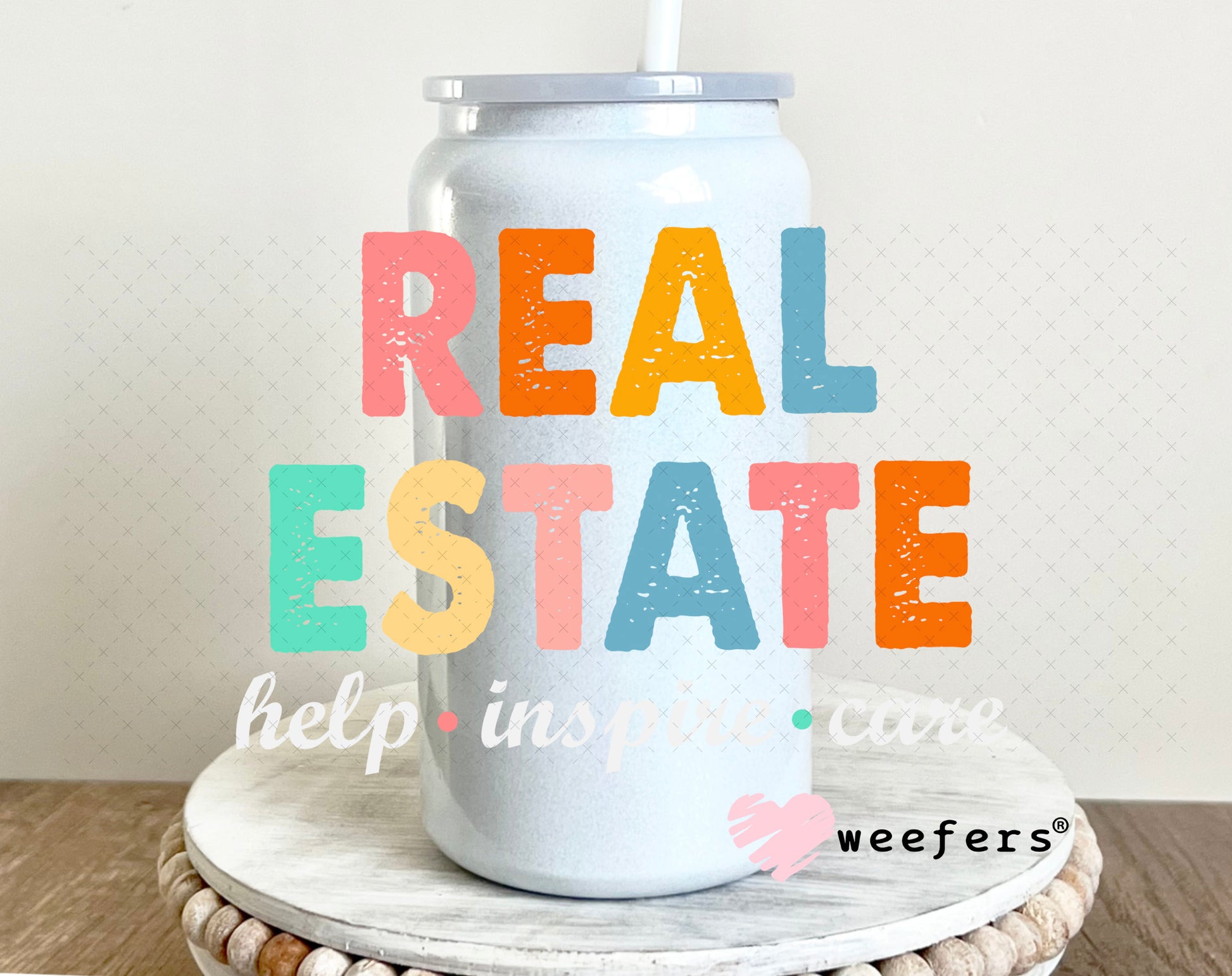 Real Estate Help Inspire Care UV DTF Decal 16oz Glass Can Generic Weefers