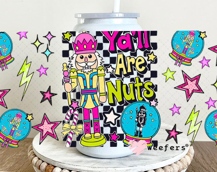 Y'all are Nuts UV DTF Christmas Cup Wrap - Weefers Exclusive 16oz Glass Can Generic Cup Wrap Weefers