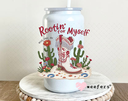 Rootin for Myself UV DTF Decal 16oz Glass Can Generic Weefers
