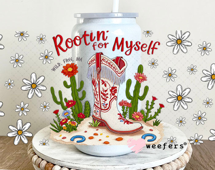 Rootin' for Myself UV DTF Cup Wrap - Weefers Exclusive 16oz Glass Can Generic Cup Wrap Weefers