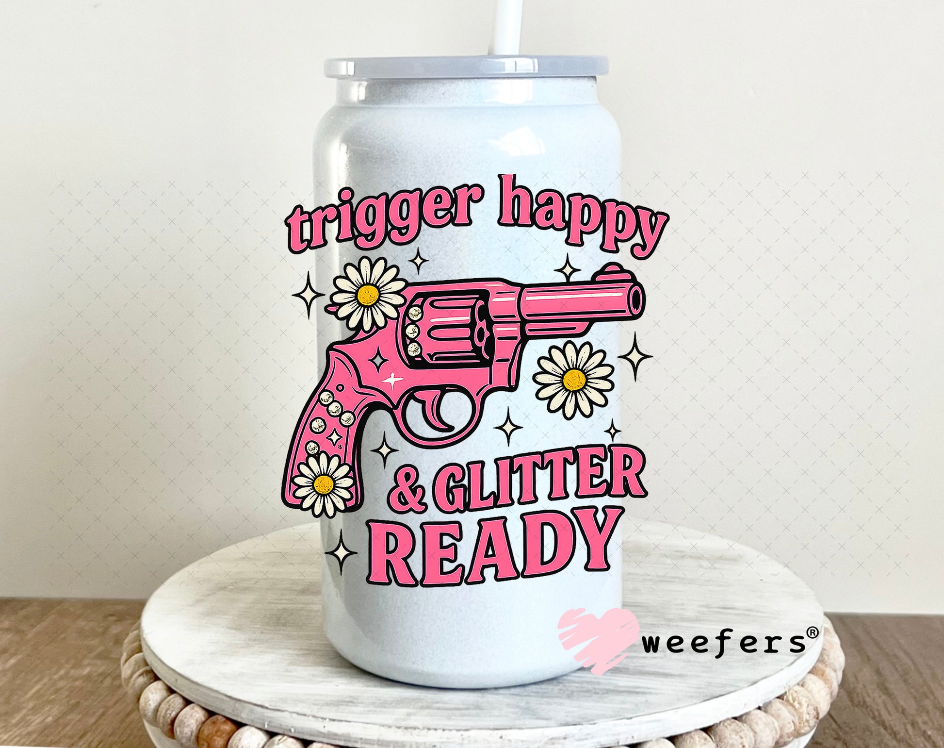Trigger Happy and Glitter Ready UV DTF Decal 16oz Glass Can Generic Weefers