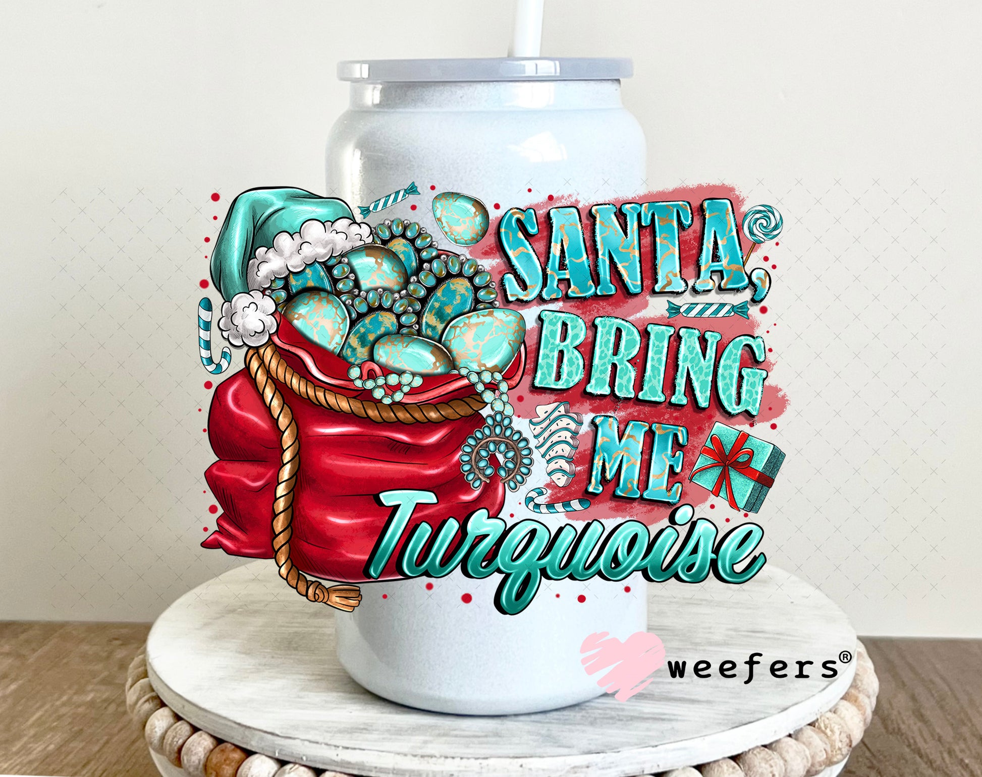 Santa Bring Me Turquoise UV DTF Decal 16oz Glass Can Generic Weefers