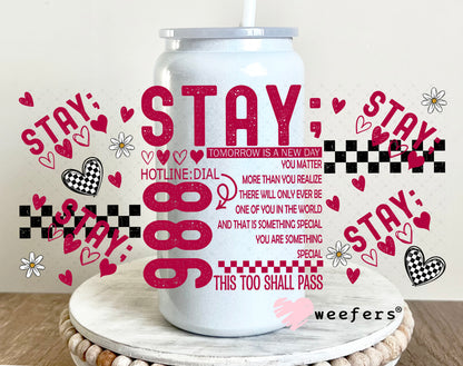 Stay 988 You Matter! UV DTF Cup Wrap - Weefers Exclusive 16oz Glass Can Generic Weefers