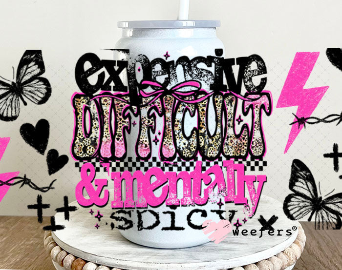 Expensive Difficult and Mentally Spicy UV DTF Cup Wrap - Weefers® Exclusive 16oz Glass Can Generic Cup Wrap Weefers