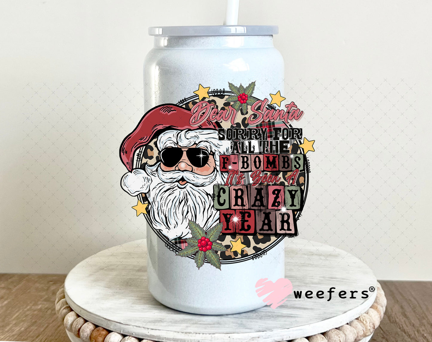 Sorry Santa for all the F-Bombs UV DTF Decal 16oz Glass Can Generic Weefers