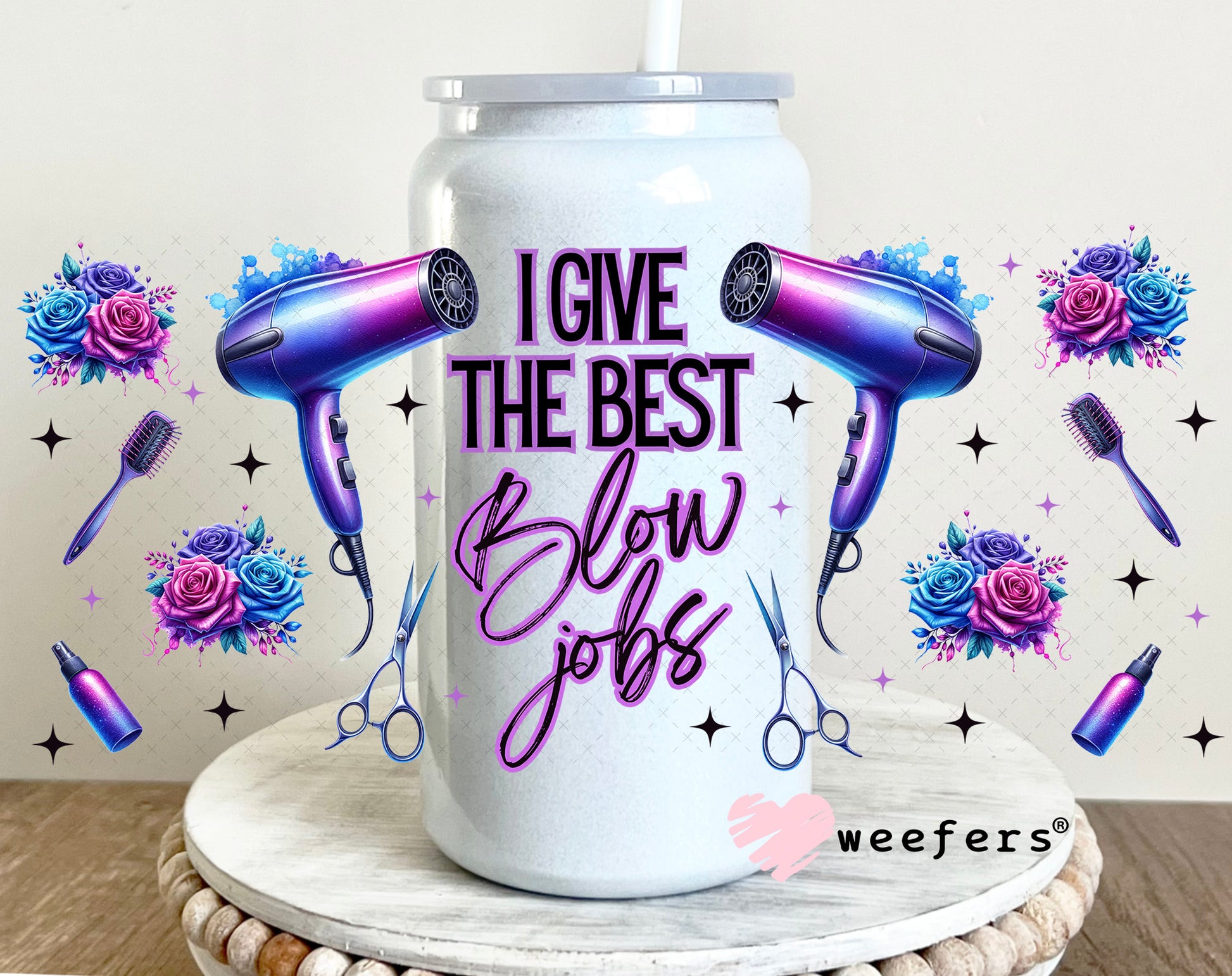 I give the Best Blow Jobs Hair UV DTF Cup Wrap 16oz Glass Can Generic Weefers