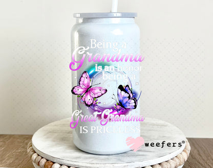 UV DTF Decal - Being a Grandma is an Honor Being a Great Grandma is Priceless 16oz Glass Can Generic Weefers