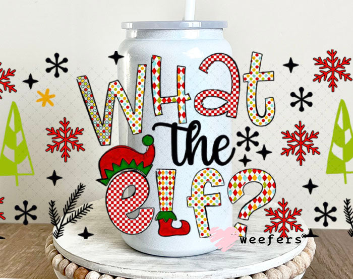UV DTF Cup Wrap – Christmas What the Elf- Weefers Exclusive 16oz Glass Can Generic Cup Wrap Weefers