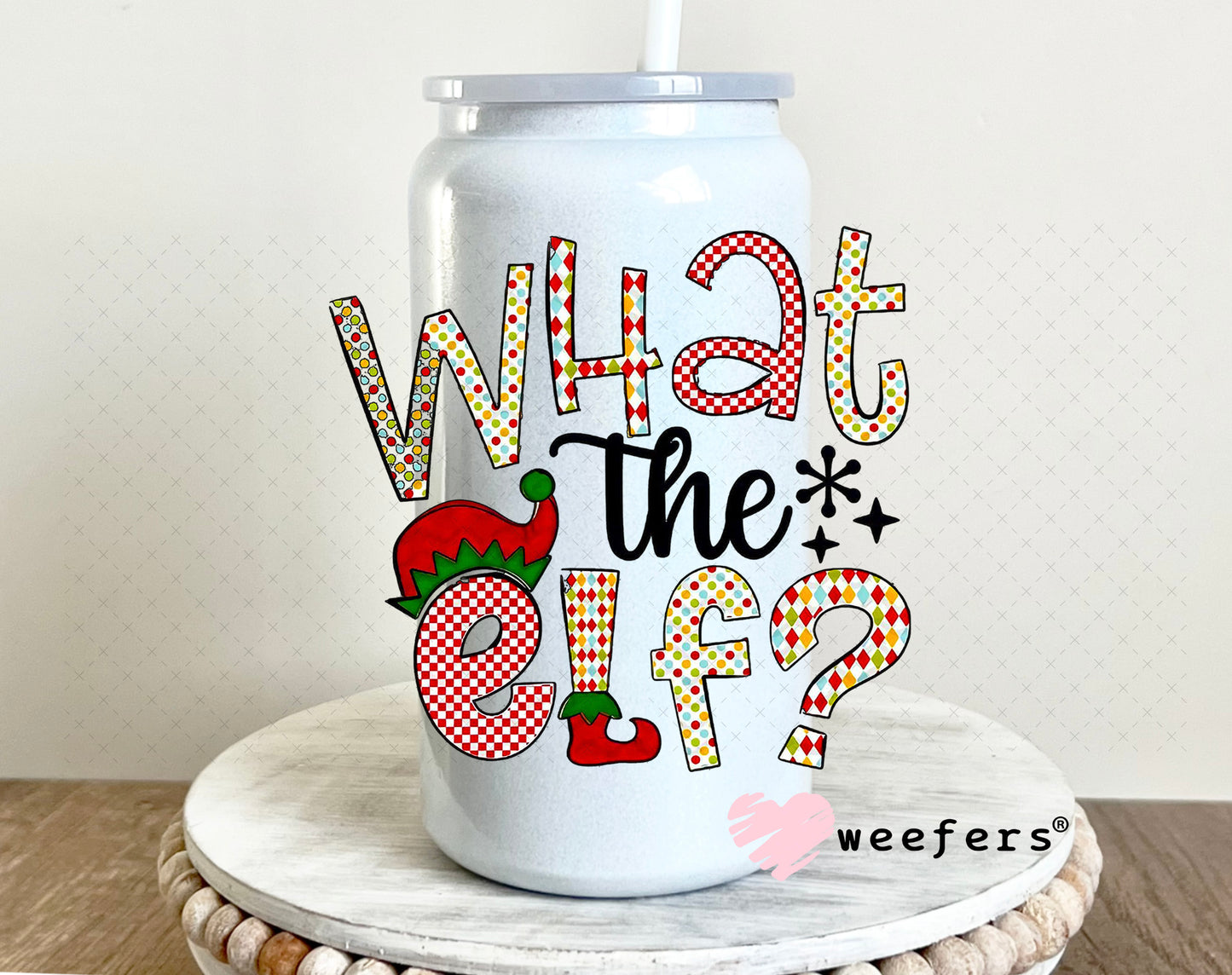 UV DTF Decal - Christmas What the Elf 16oz Glass Can Generic Weefers