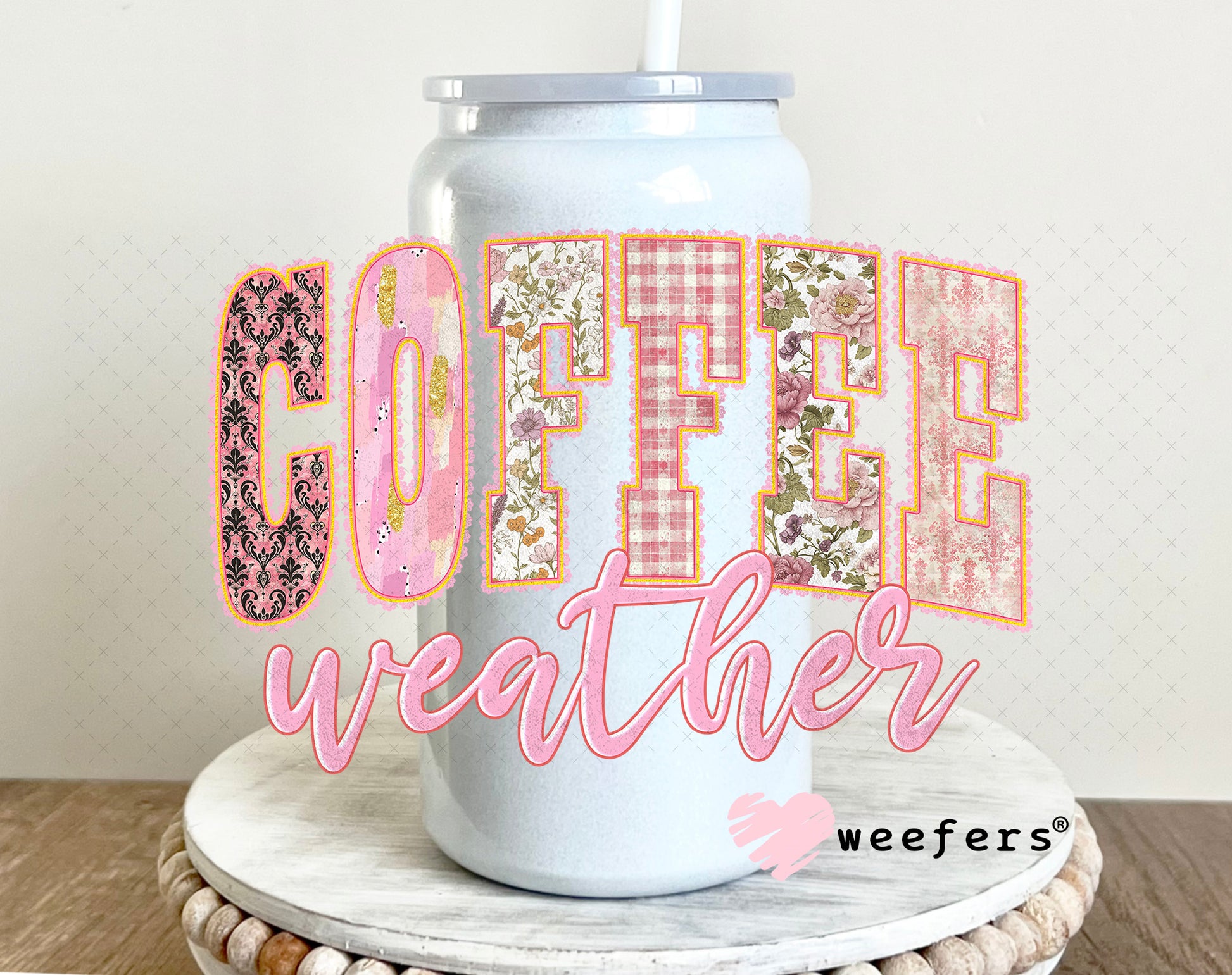 UV DTF Decal - Coffee Weather 16oz Glass Can Generic Weefers