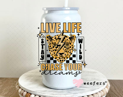UV DTF Decal - Live Life Chase Your Dreams 16oz Glass Can Generic Weefers