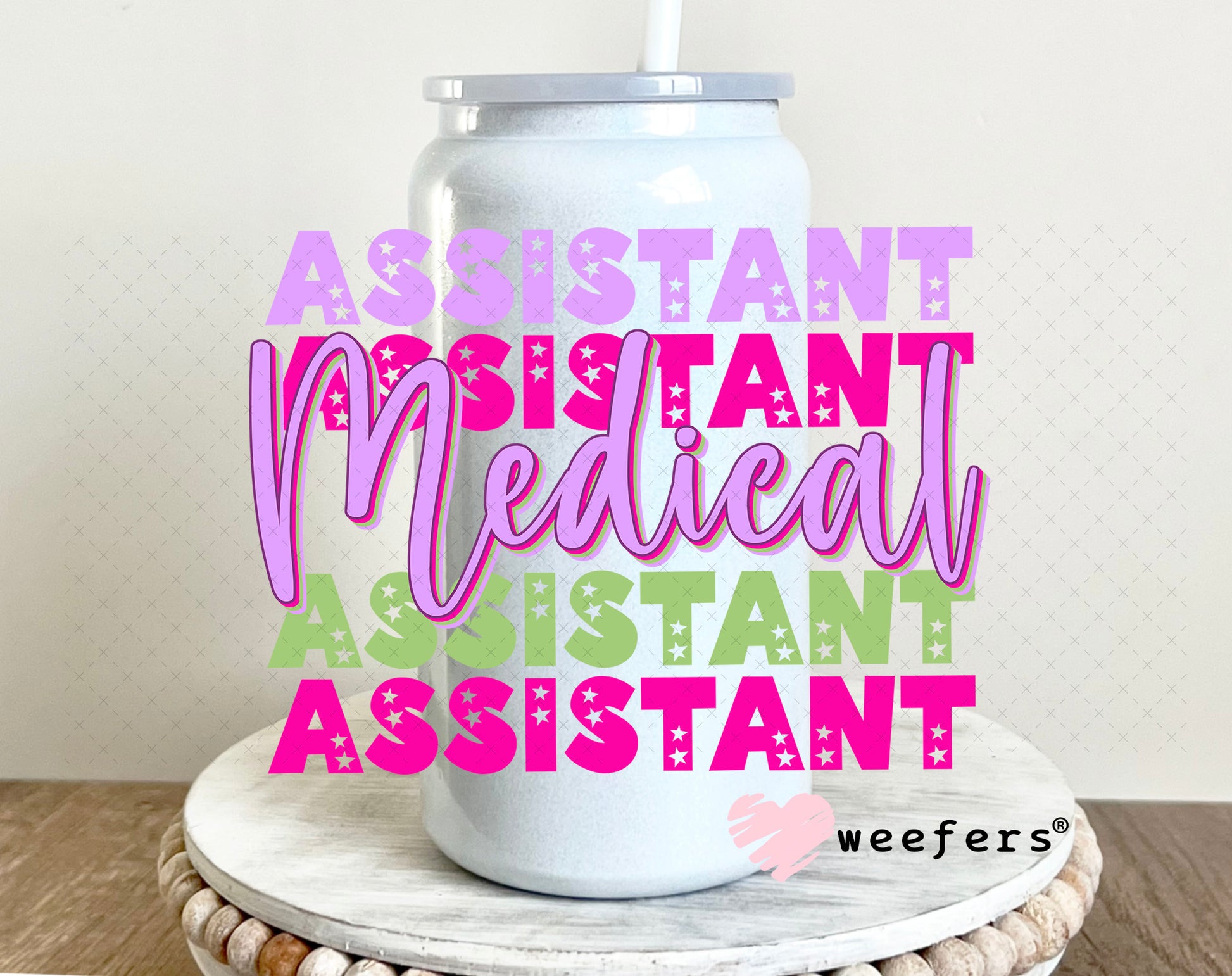 UV DTF Decal - Medical Assistant 16oz Glass Can Generic Weefers