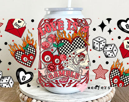 UV DTF Cup Wrap – Love is a Gamble - Weefers Exclusive 16oz Glass Can Generic Cup Wrap Weefers