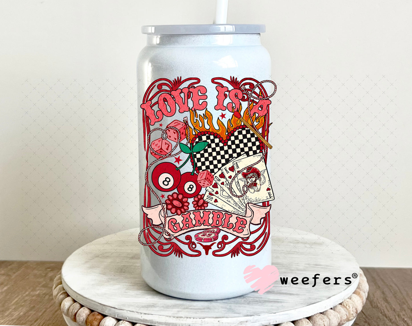 UV DTF Decal - Love is a Gamble 16oz Glass Can Generic Weefers
