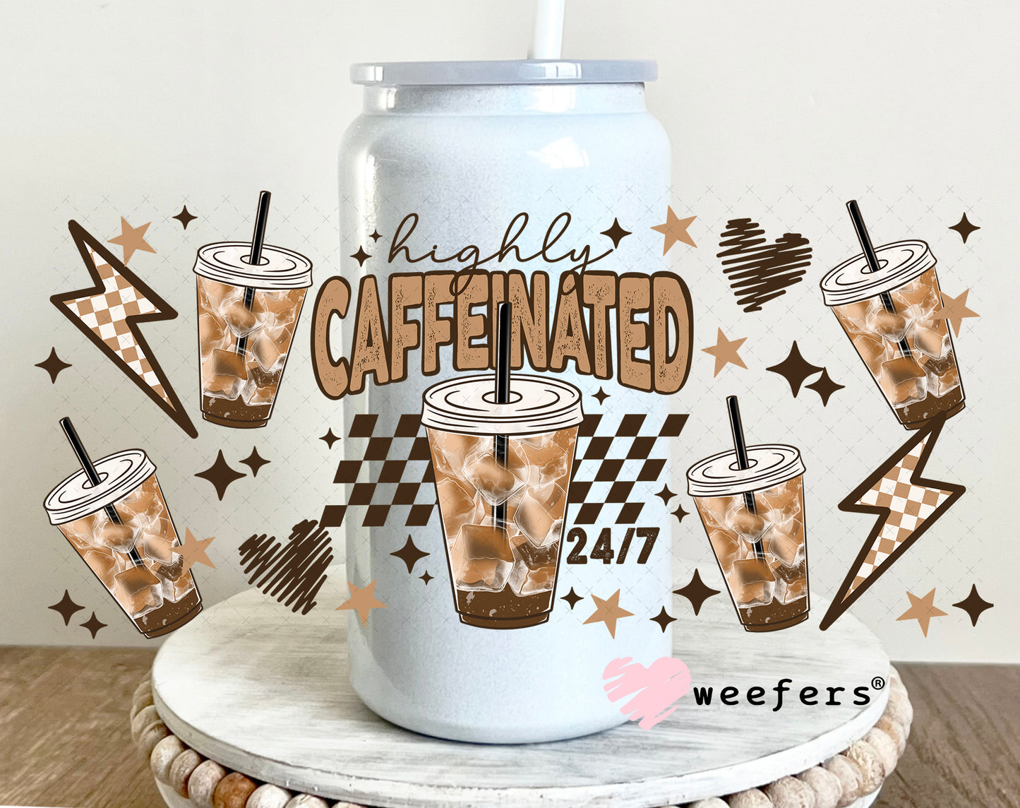 UV DTF Cup Wrap – Highly Caffeinated Brown 16oz Glass Can Generic Weefers