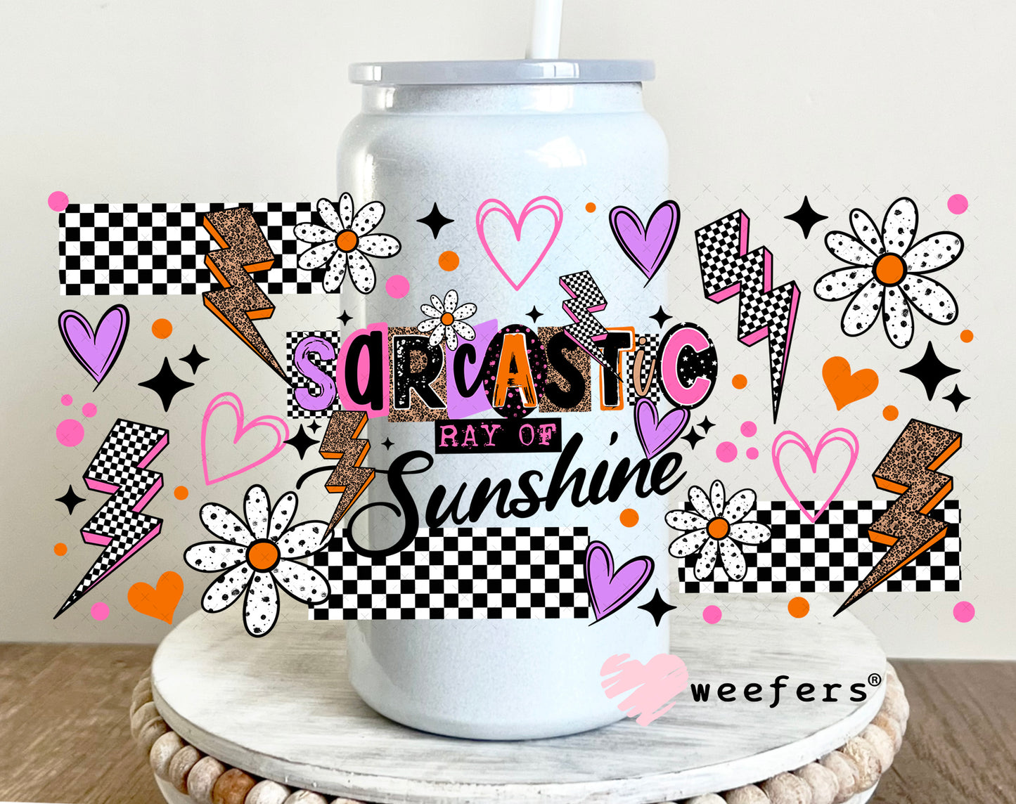 UV DTF Cup Wrap – Sarcastic Ray of Sunshine 16oz Glass Can Generic Weefers