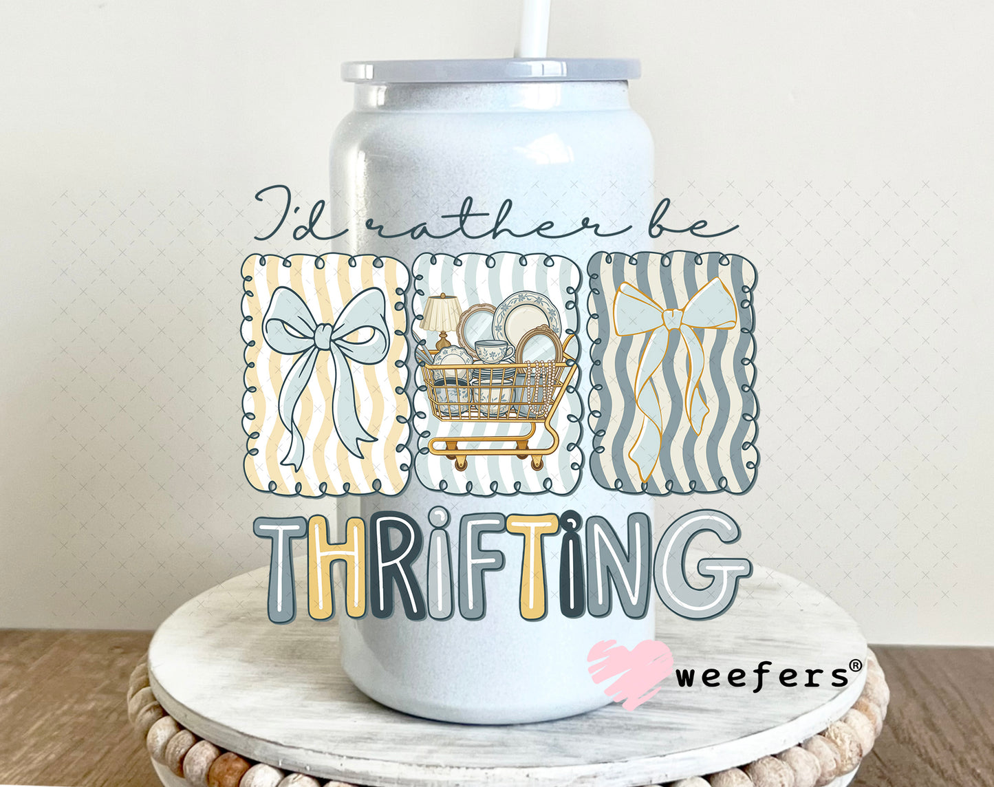 UV DTF Decal - I'd Rather be Thrifting 16oz Glass Can Generic Weefers