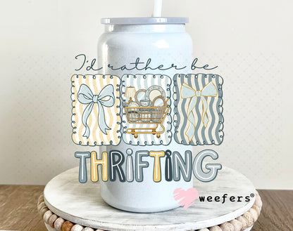 UV DTF Decal - I'd Rather be Thrifting 16oz Glass Can Generic Weefers