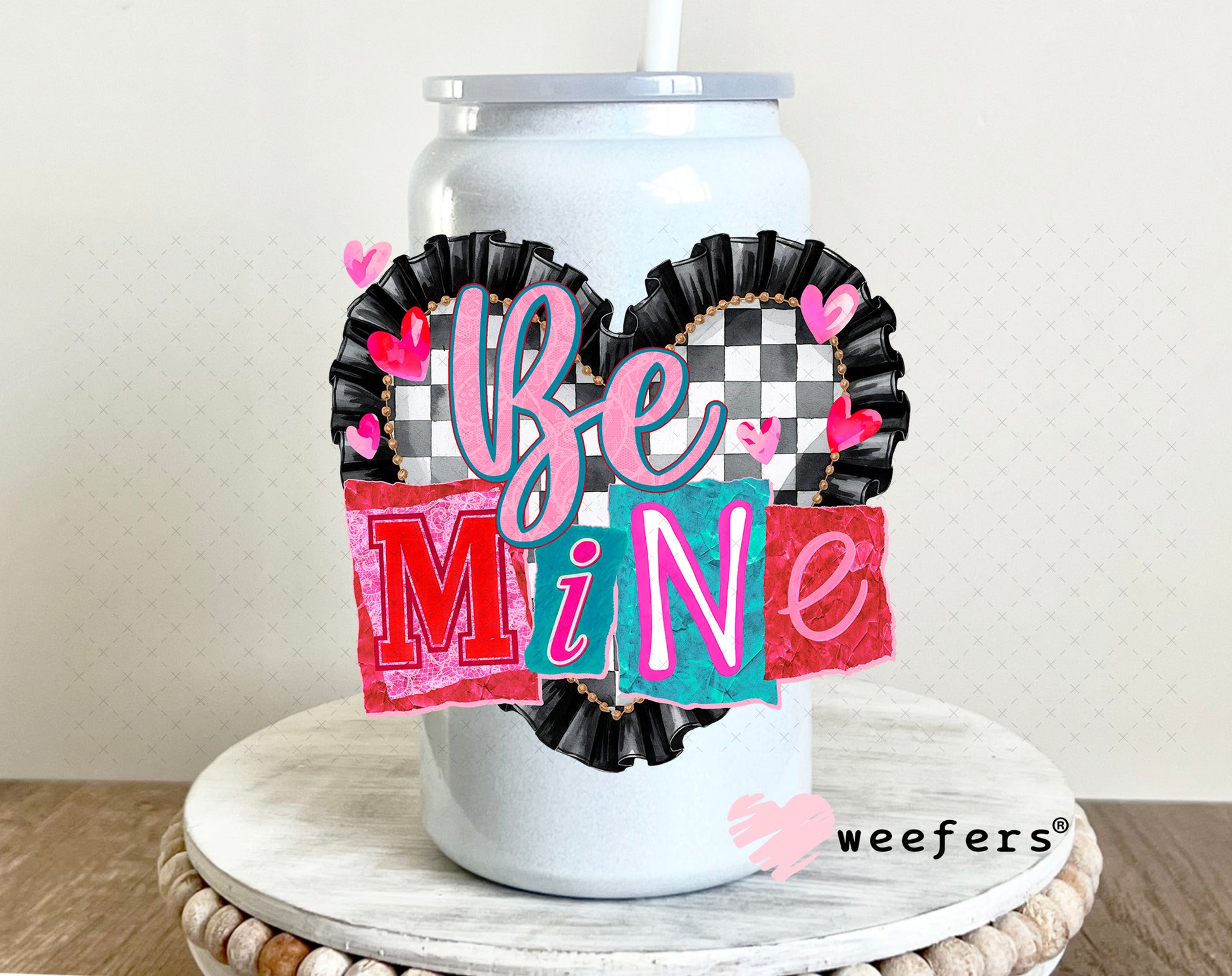 UV DTF Decal - Be Mine Valentine's Day 16oz Glass Can Generic Weefers