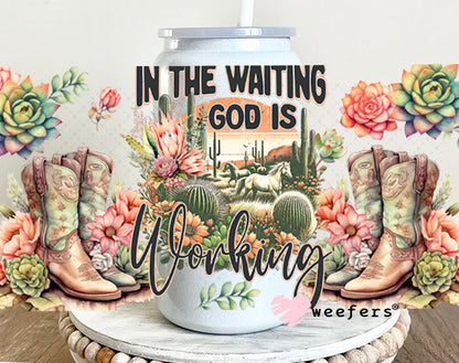 UV DTF Cup Wrap – In the Waiting God is Working - Weefers Exclusive 16oz Glass Can Generic Cup Wrap Weefers