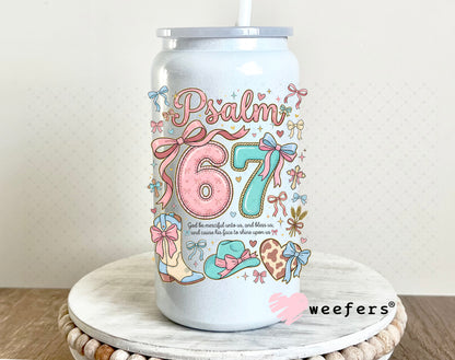 UV DTF Decal - Psalm 67 16oz Glass Can Generic Weefers