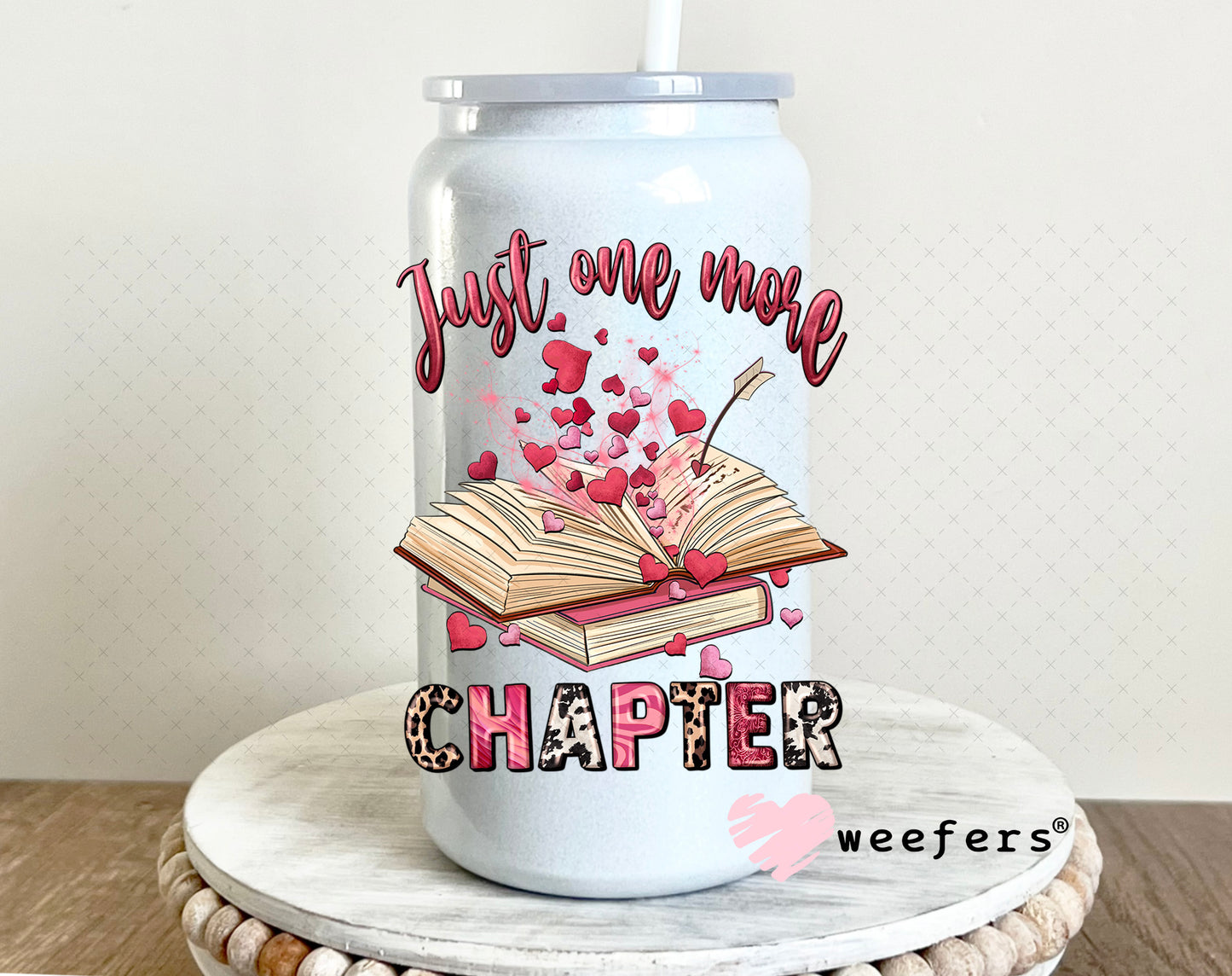 UV DTF Decal - Just One More Chapter Valentine's Day 16oz Glass Can Generic Weefers