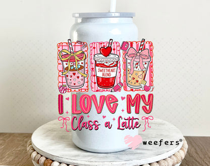 UV DTF Decal - I Love My Class a Latte Valentine's Day 16oz Glass Can Generic Weefers