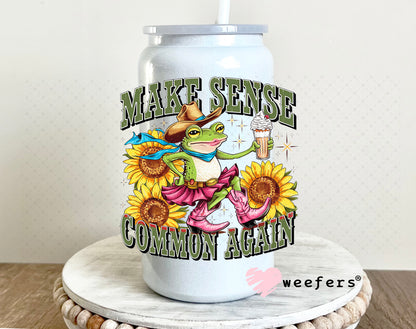 UV DTF Decal - Make Sense Common Again 16oz Glass Can Generic Weefers