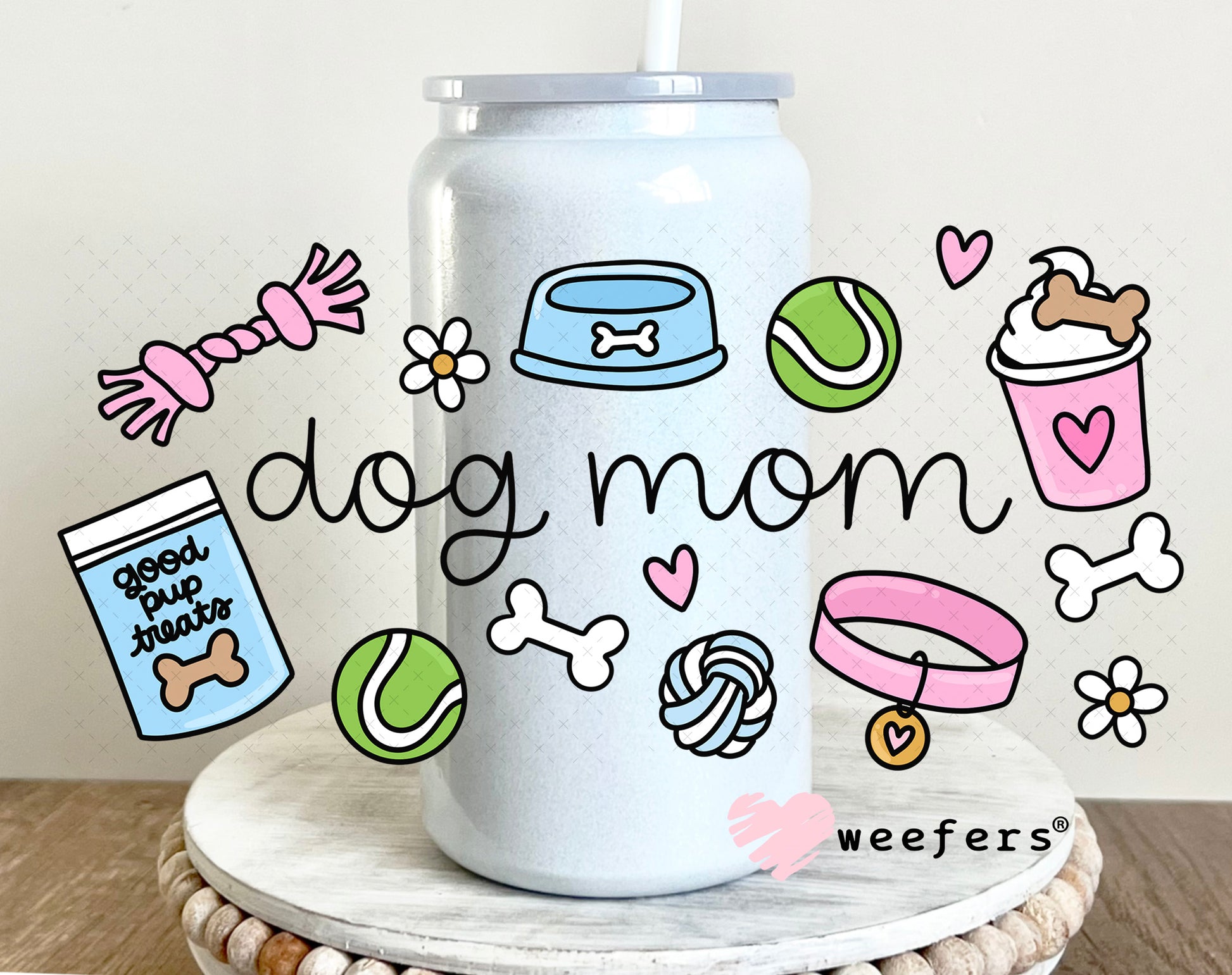 UV DTF Cup Wrap – Dog Mom Toys 16oz Glass Can Generic Weefers