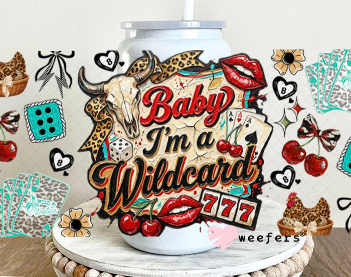 UV DTF Cup Wrap – Baby I'm a Wildcard - Weefers Exclusive 16oz Glass Can Generic Cup Wrap Weefers