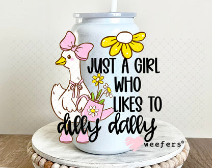 UV DTF Decal - Just a Girl Who Likes to Dilly Dally 16oz Glass Can Generic Weefers