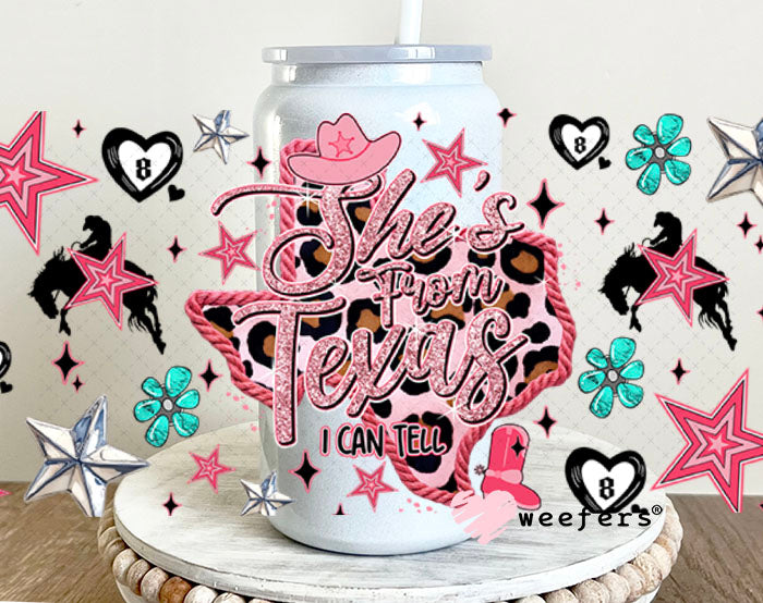 UV DTF Cup Wrap – She's From Texas I can Tell - Weefers Exclusive 16oz Glass Can Generic Cup Wrap Weefers