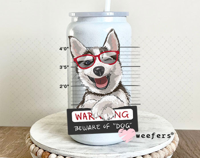 UV DTF Decal - Happy Husky Mug Shot 16oz Glass Can Generic Weefers
