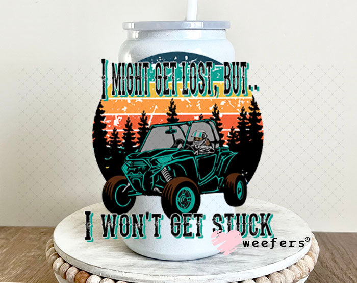 UV DTF Decal - I Might Get Lost But I Won't Get Stuck 16oz Glass Can Generic Weefers