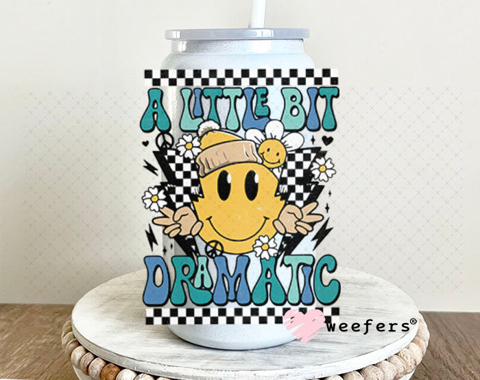 UV DTF Decal - A Little Bit Dramatic 16oz Glass Can Generic Weefers