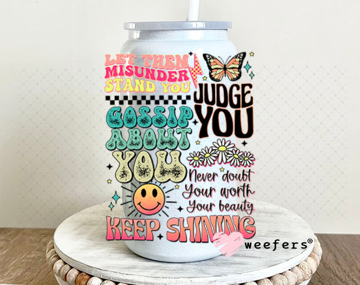 UV DTF Decal - Let Them Misunderstand You 16oz Glass Can Generic Weefers