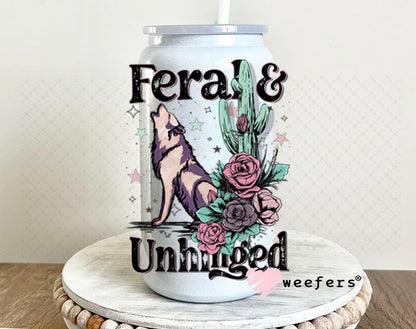 UV DTF Decal - Feral and Unhinged 16oz Glass Can Generic Weefers