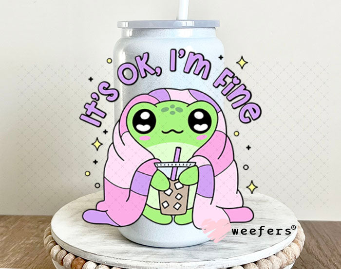 UV DTF Decal - It's Ok I'm Fine 16oz Glass Can Generic Weefers