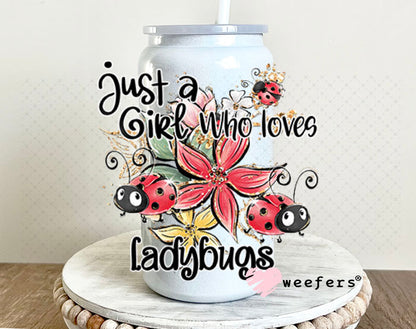 UV DTF Decal - Just a Girl Who Loves LadyBugs 16oz Glass Can Generic Weefers