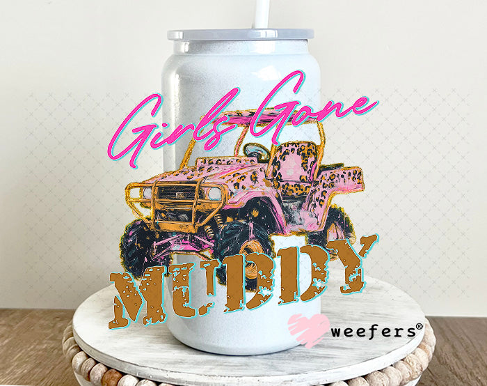 UV DTF Decal - Girls Gone Muddy 16oz Glass Can Generic Weefers