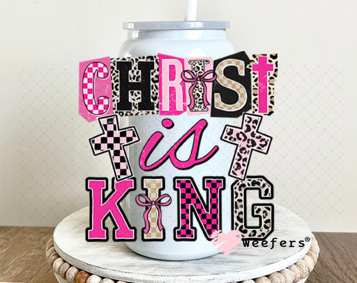 UV DTF Decal - Christ is King 16oz Glass Can Generic Weefers