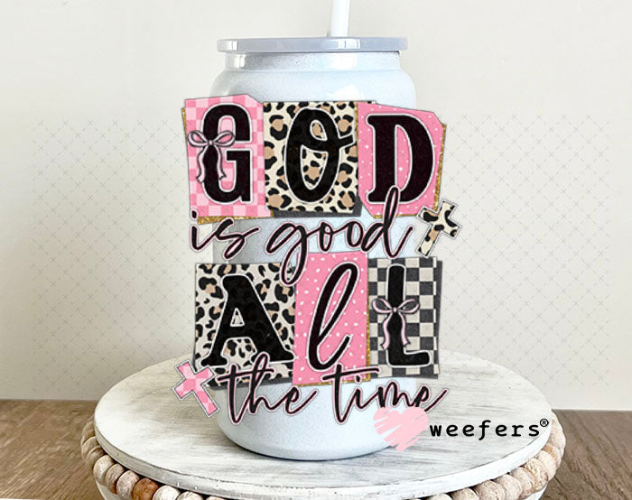 UV DTF Decal - God is Good All the Time 16oz Glass Can Generic Weefers