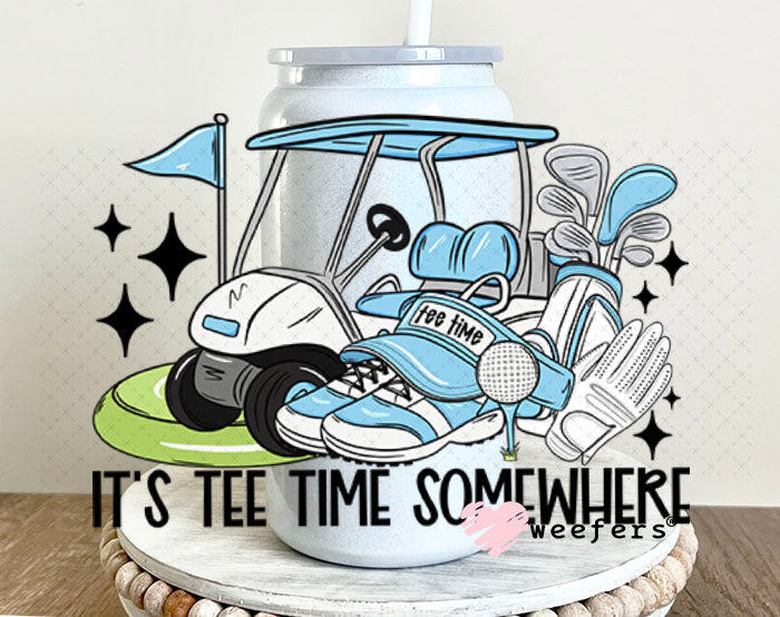 UV DTF Decal - It's Tee Time Somewhere Blue 16oz Glass Can Generic Weefers