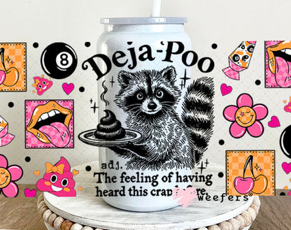 UV DTF Cup Wraps - Deja-Poo Weefers Exclusive 16oz Glass Can Generic Weefers