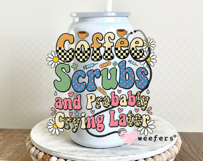 UV DTF Decal - Coffee Scrubs and Probably Crying Later 16oz Glass Can Generic Weefers