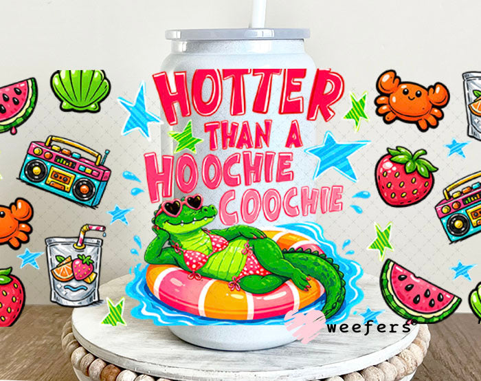 UV DTF Cup Wraps - Hotter Than a Hoochie Coochie - Weefers Exclusive 16oz Glass Can Generic Weefers
