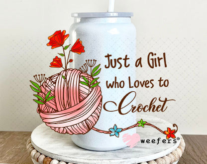 UV DTF Decal - Just a Girl Who Loves to Crochet 16oz Glass Can Generic Weefers